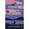 Turnalar Güneye Uçarken-Lisa Ridzen-Timaş Yayınları