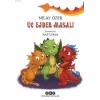 Üç Ejder Masalı - Nilay Özer - Yapı Kredi Yayınları