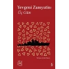 Üç Gün - Yevgeni Zamyatin - Everest Yayınları