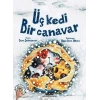ÜÇ KEDİ BİR CANAVAR / SARA ŞAHİNKANAT / YAPI KREDİ YAYINLARI
