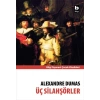 Üç Silahşörler - Alexandre Dumas - Bilgi Yayınevi
