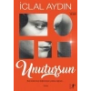 Unutursun - İclal Aydın - Artemis Yayınları