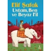 Ustam Ben Ve Beyaz Fil-Elif Şafak-Doğan Çocuk