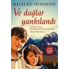 Ve Dağlar Yankılandı - Khaled Hosseini - Everest Yayınları