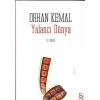 Yalancı Dünya-Orhan Kemal -Everest Yayınları