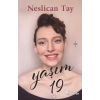 YAŞIM 19 - NESLİCAN TAY - DOĞAN NOVUS YAYINLARI