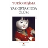 YAZ ORTASINDA ÖLÜM - YUKİO MİŞİMA - CAN YAYINLARI