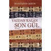 Yazdan Kalan Son Gül - Muhyiddin Şekur - Timaş Yayınları