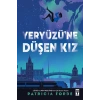 YERYÜZÜNE DÜŞEN KIZ / PATRİCİA FORDE / GENÇ TİMAŞ