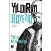 Yıldırım Bayezid - Yavuz Bahadıroğlu - Nesil Yayınları