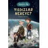 Yıldızlar Nereye - Sevim Ak - Fom Kitap Yayınları