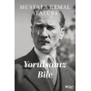Yorulsanız Bile-Mustafa Kemal Atatürk-Can Yayınları