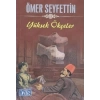 Yüksek Ökçeler - Ömer Seyfettin - Parıltı Yayınları