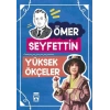 Yüksek Ökçeler - Ömer Seyfettin - Timaş Yayınları
