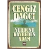 Yurdunu Kaybeden Adam - Cengiz Dağcı - Ötüken Neşriyat