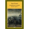 Yusufçuk Yusuf - Yaşar Kemal – Yapı Kredi Yayınları