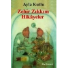 Zehir Zıkkım Hikayeler - Ayla Kutlu - Bilgi Yayınevi