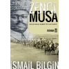 Zenci Musa - İsmail Bilgin - Timaş Yayınları