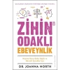 Zihin Odaklı Ebeveynlik - Joanna North - Timaş Yayınları