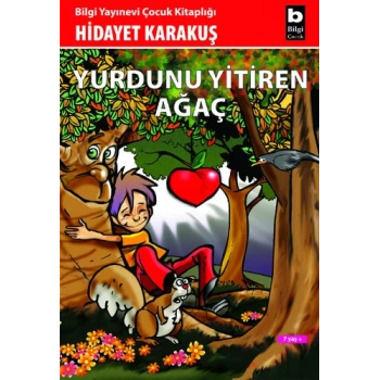Yurdunu Yitiren Ağaç - Hidayet Karakuş- Bilgi Yayınevi