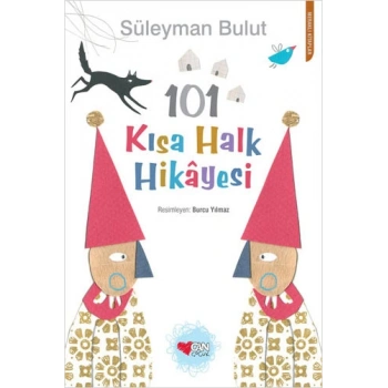 101 Kısa Halk Hikayesi - Süleyman Bulut - Can Çocuk Yayınları