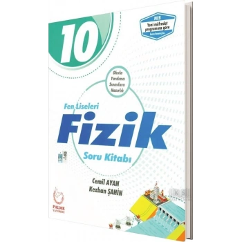 10.Sınıf Fen Liseleri Fizik Soru Kitabı-(İADESİZ)- Palme Yayınları