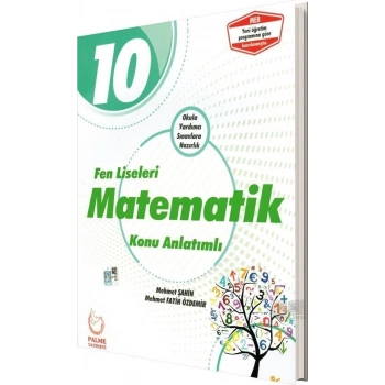 10.Sınıf Fen Liseleri Matematik Konu Anlatımı (İADESİZ)- Palme Yayınevi