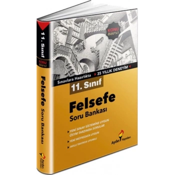 11.SINIF FELSEFE SORU BANKASI KONU ÖZETLİ ESKİ MÜFREDAT / AYDIN YAYINLARI