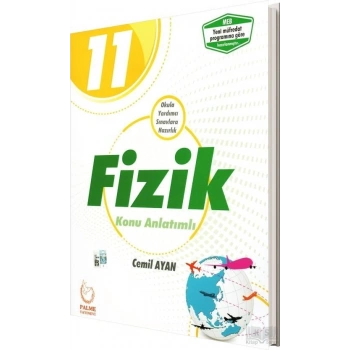 11.Sınıf Fizik Konu Anlatımlı (İADESİZ) Palme Yayınları