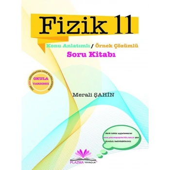 11.Sınıf Fizik Konu Anlatımlı Soru Bankası Plazma Yayıncılık