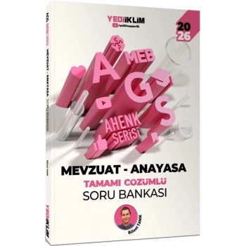 2026 MEB AGS Ahenk Serisi Mevzuat - Anayasa Tamamı Çözümlü Soru Bankasıı- Yediiklim Yayınları