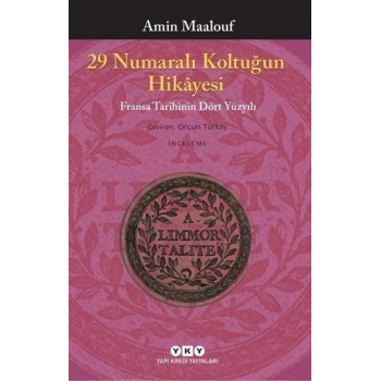 29 Numaralı Koltuğun Hikayesi - Amin Maalouf - Yapı Kredi Yayınları