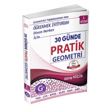 30 Günde Pratik Geometri 1.Kitap - Gür Yayınları