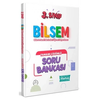 3.Sınıf Bilsem Soru Bankası Çözümlü-Markaj Yayınları