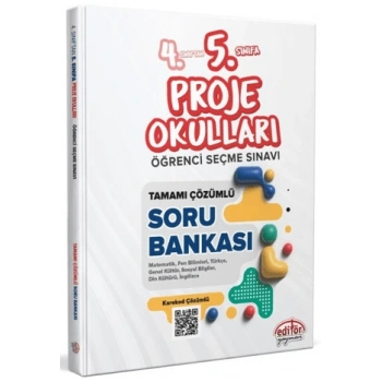 4. Sınıftan 5. Sınıfa Proje Okulları Öğrenci Seçme Sınavı Tamamı Çözümlü Soru Bankası-Kolektif-Editör Yayınevi