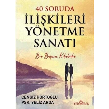 40 Soruda İlişkileri Yönteme Sanatı-Cengiz Hortoğlu-Yediveren Yayınları