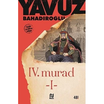 4.Murat 1 - Yavuz Bahadıroğlu - Nesil Yayınları
