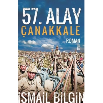 57. Alay Çanakkale - İsmail Bilgin - Timaş Yayınları