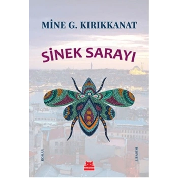 Sinek Sarayı-Mine G. Kırıkkanat- Kırmızıkedi Yayınevi