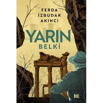 Yarın Belki- Ferda İzbudak Akıncı-Delidolu