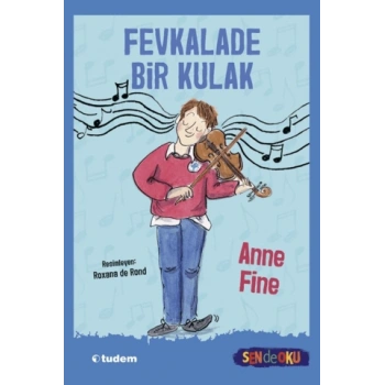 Fevkalade Bir Kulak-Anne Fine-Tudem Yayınları
