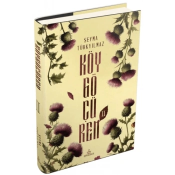 Köygöçüren 2- (Ciltli)-Şeyma Türkyılmaz- Ephesus Yayınları