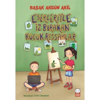 Eserleriyle İz Bırakan Küçük Ressamlar-Başak Akgün Akil -Kırmızıkedi Çocuk