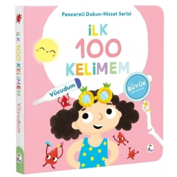 İlk 100 Kelimem – Vücudum- Pencereli Dokun-Hisset-İndigo Çocuk