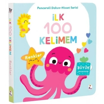 İlk 100 Kelimem – Renkler- Pencereli Dokun-Hisset-İndigo Çocuk