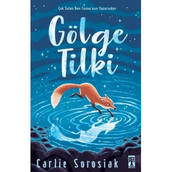 Gölge Tilki-Carlie Sorosiak- Genç Timaş