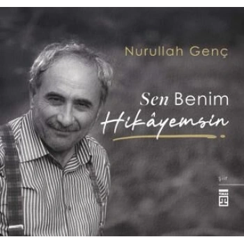 Sen Benim Hikayemsin- (Özel Baskı)-Nurullah Genç- Timaş Yayınları