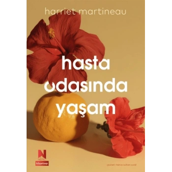 Hasta Odasında Yaşam – Harriet Martineau - Nepal Kitap
