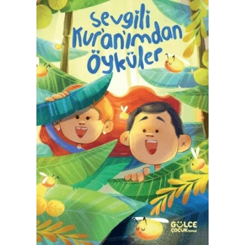 Sevgili Kuranımdan Öyküler (Fleksi Cilt) - Süheyl Seçkinoğlu- Gülce Çocuk