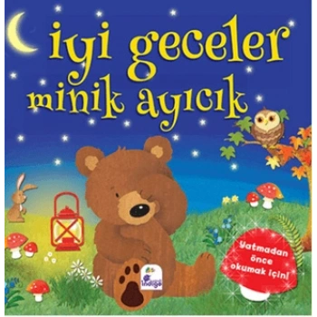 İyi Geceler Minik Ayıcık - İndigo Çocuk